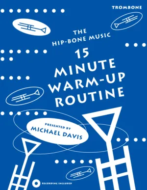15 Minute Warm-Up Routine for Trombone